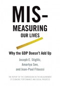 Mismeasuring our lives : why GDP doesn't add up