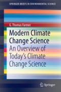 Modern Climate Change Science : an overview of today's climate change science