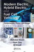 Modern Electric, Hybrid Electric, and Fuel Cell Vehicles : fundamentals, theory, and design