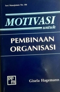 Motivasi untuk pembinaan organisasi