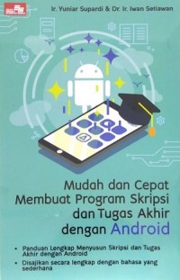 Mudah Dan Cepat Membuat Program Skripsi Dan Tugas Akhir Dengan Android | e-Library Universitas ...