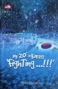 My 20' in Korea : 'fighting...!!!'