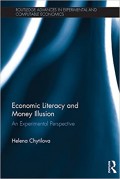 Economic Literacy And Money Illusion : An Experimental Perspective
