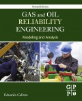 Gas and oil reliability engineering : modeling and analysis