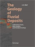 The geology of fluvial deposits : sedimentary facies, basin analysis, and petroleum geology