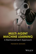 Multi-agent machine learning : a reinforcement approach