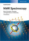 NMR Spectroscopy : basic principles, concepts, and applications in chemistry