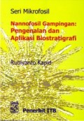 Nannofosil Gampingan : pengenalan dan aplikasi biostratigrafi