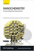 Nanochemistry : a chemical approach to nanomaterials