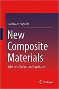 New Composite Materials : selection, design, and application