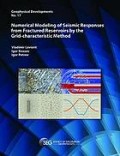 Numerical Modeling of Seismic Responses from Fractured Reservoirs by The Grid-Characteristic Method