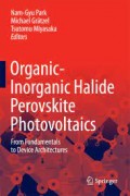 Organic-Inorganic Halide Perovskite Photovoltaics : From Fundamentals to Device Architectures