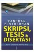 Panduan Penyusunan Skripsi, Tesis & Disertasi