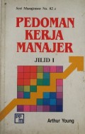 Pedoman Kerja Manajer : panduan praktis untuk manajemen yang sukses