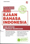 Pedoman Umum Ejaan Bahasa Indonesia : dan seputar kebahasa-Indonesiaan