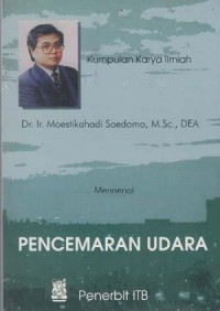 Pencemaran Udara : kumpulan karya ilmiah