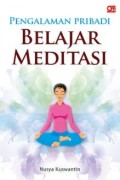 Pengalaman Pribadi Belajar Meditasi