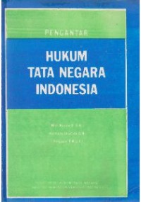 Pengantar Hukum Tata Negara Indonesia