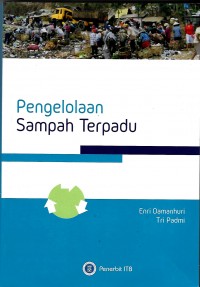 Pengelolaan Sampah Terpadu : Edisi Pertama