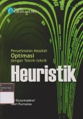 Penyelesaian Masalah Optimasi dengan Teknik-Teknik Heuristik