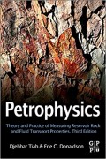 Petrophysics : theory and practice of measuring reservoir rock and fluid transport properties