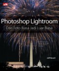 Photoshop Lightroom: dari foto biasa jadi luar biasa