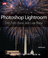 Photoshop Lightroom: dari foto biasa jadi luar biasa