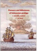 Pioneers and Milestones of Indonesian Geology : Scientific Explore