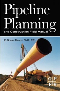 Pipeline Planning and Construction Field Manual