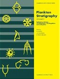 Plankton Stratigraphy : radiolaria, diatoms, silicoflagellates, dinoflagellates and ichthyoliths [  Vol. 2 ]