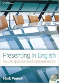 Presenting in English : how to give successful presentations