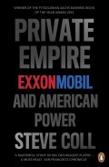 Private Empire : ExxonMobil and American power