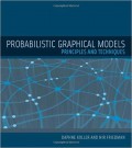 Probabilistic Graphical Models : principles and techniques