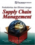 Produktivitas dan Efisiensi dengan Supply Chain Management