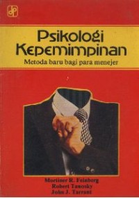 Psikologi Kepemimpinan : metoda baru bagi para menejer