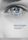 Public Relations : theories, practices, critiques