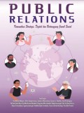 Public Relations: Komunikasi Strategis, Digital dan Bertanggung Jawab Sosial