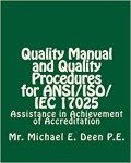 Quality Manual and Quality Procedures for ANSI/ISO/IEC 17025 : assistance in achievement of accreditation