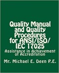 Quality Manual and Quality Procedures for ANSI/ISO/IEC 17025 : assistance in achievement of accreditation