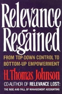 Relevance Regained : from top-down control to bottom-up empowerment