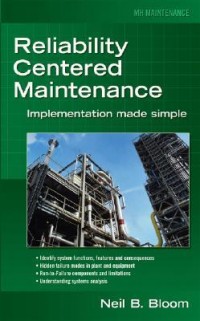 Reliability Centered Maintenance : implementation made simple