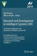 Research and Development in Intelligent Systems XXXI : incorporating applications and innovations in intelligent systems XXII : proceedings of AI-2014, the thirty-fourth SGAI international conference on innovative techniques and applications of artificial intelligence