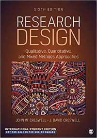 Research Design: Qualitative, Quantitative, and Mixed Methods Approaches