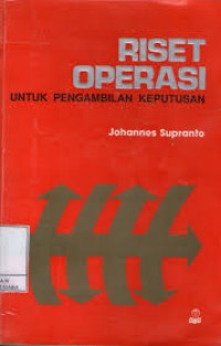 Riset Operasi : untuk pengambilan keputusan