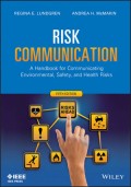 Risk communication : a handbook for communicating environmental, safety, and health risks : Fifth Edition