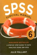 SPSS Survival Manual : a step by step guide to data analysis using IBM SPSS