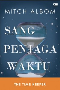 Sang Penjaga Waktu = the time keeper