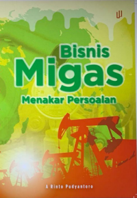 Bisnis Migas: Menakar Persoalan