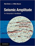 Seismic Amplitude : an interpreter's handbook