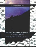 Seismic Stratigraphy II : an integrated approach to hydrocarbon exploration